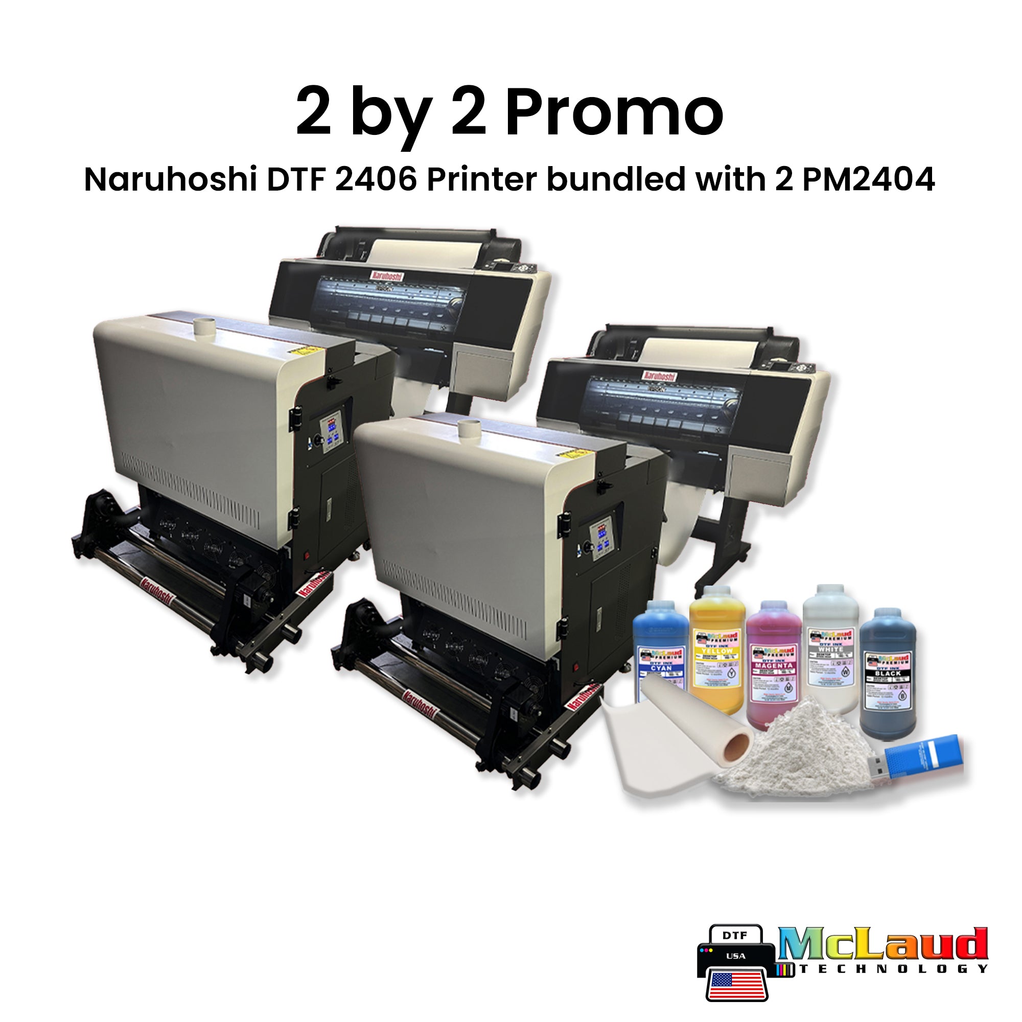 2 by 2 Promo: 2 Naruhoshi DTF 2406 Printer bundled with 2 PM2404 – McLaud  Technology